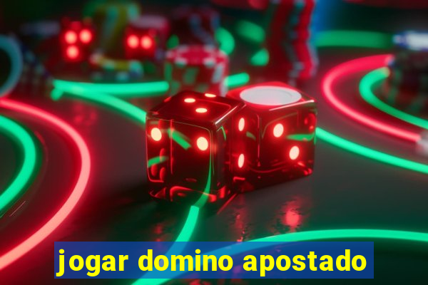 jogar domino apostado